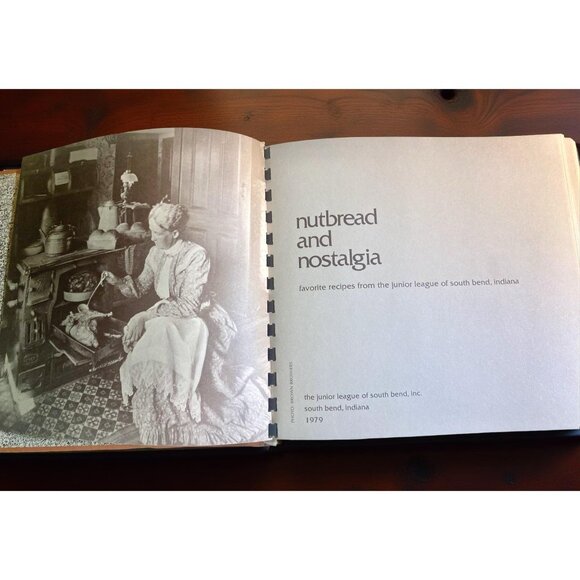 Nutbread and Nostalgia Cookbook 1979 Junior League of South Bend Vintage Region - Picture 2 of 9
